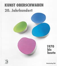 Kunst Oberschwaben 20 Jahrhundert 1970 Bis Heute